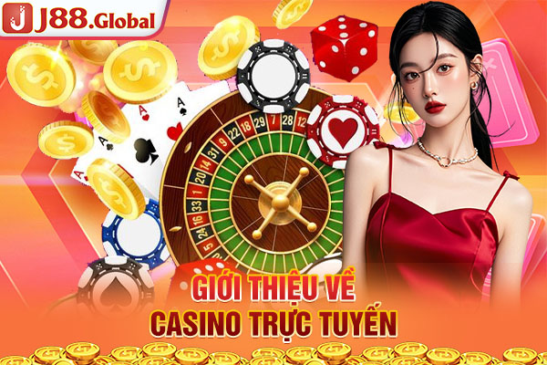 Giới thiệu về casino trực tuyến Giới thiệu về casino trực tuyến