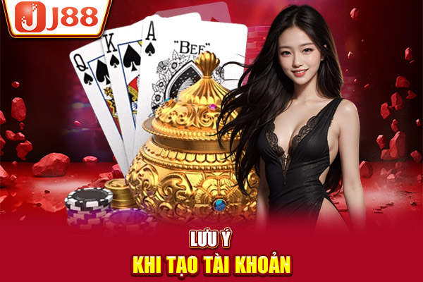 Lưu ý khi tạo tài khoản Lưu ý khi tạo tài khoản
