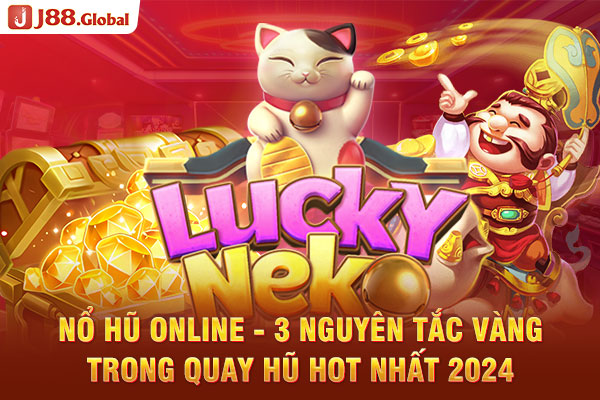 Nổ hũ online - 3 nguyên tắc vàng trong quay hũ hot nhất 2024