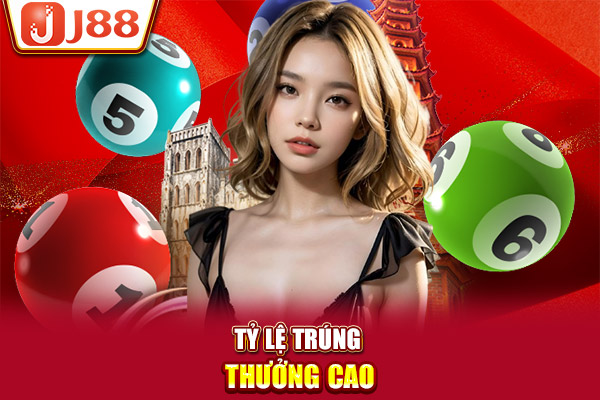 Tỷ lệ trúng thưởng cao Tỷ lệ trúng thưởng cao