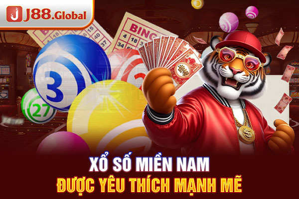 Xổ số miền Nam được yêu thích mạnh mẽ Xổ số miền Nam được yêu thích mạnh mẽ